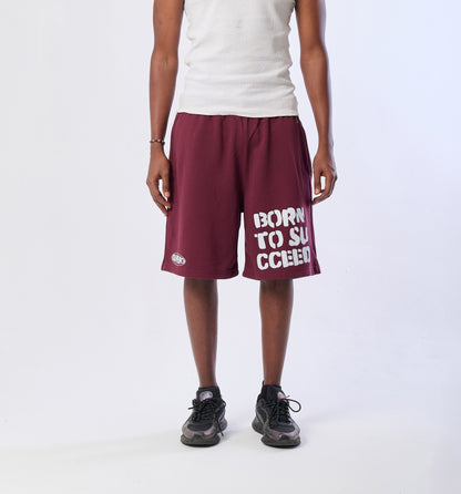BORN TO SUCCEED BURGUNDY SHORT
